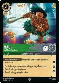 Maui - Stubborn Trickster (8-110)