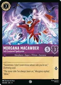 Morgana Macawber - Self-Centered Spellcaster (11-40)