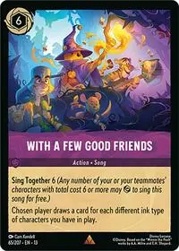 With a Few Good Friends (13-65)