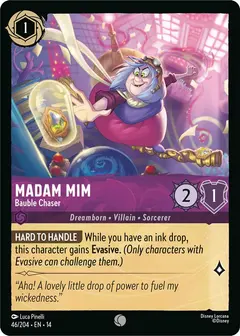 Madam Mim - Bauble Chaser (14-46)